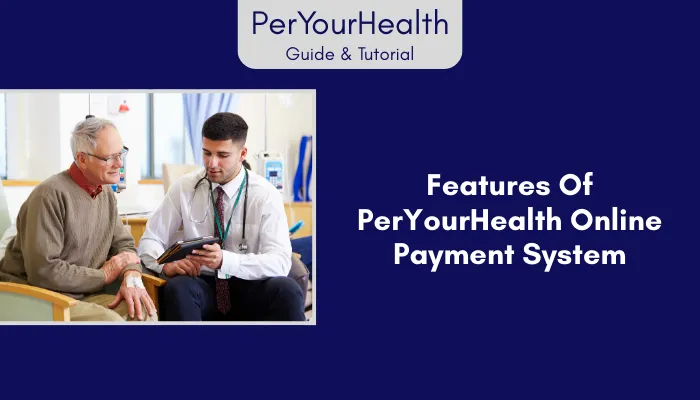 Features of PerYourHealth Online Payment System