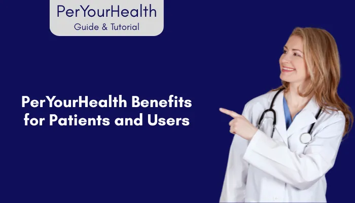 PerYourHealth Benefits for Patients and Users