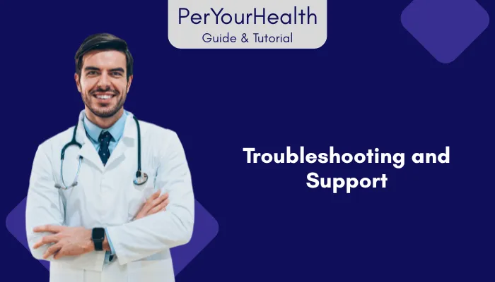 Troubleshooting and Support When PerYourHealth Is Down