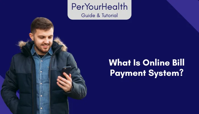 What is an Online Bill Payment System?
