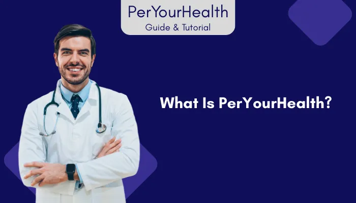 What Is PerYourHealth?